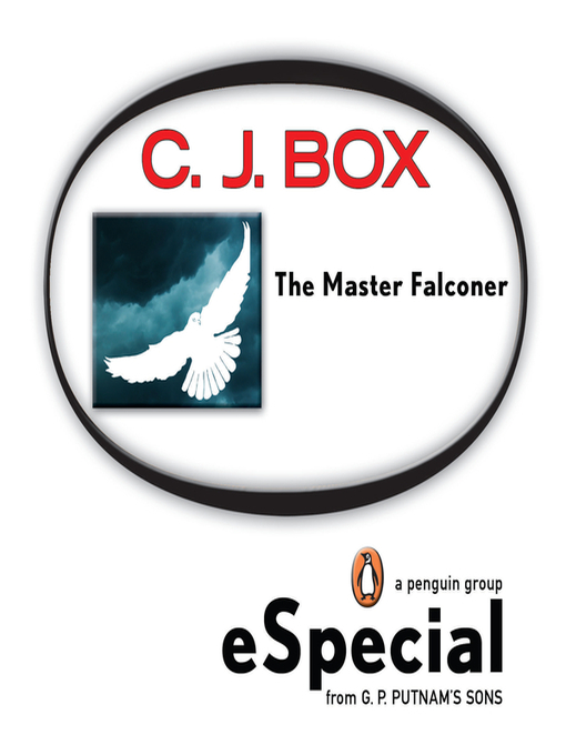Title details for The Master Falconer by C. J. Box - Available